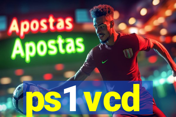 ps1 vcd